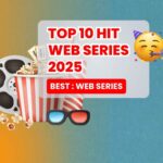 Top 10 Hit Web Series 2025